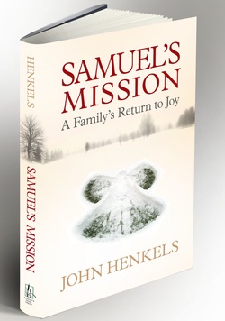 Samuel's Mission, A Family's Return to Joy